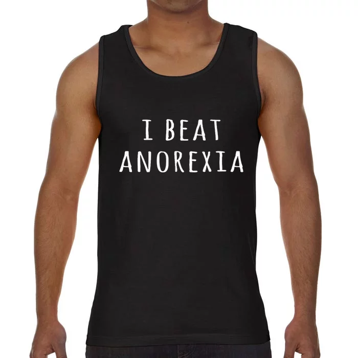 I Beat Anorexia Comfort Colors® Tank Top