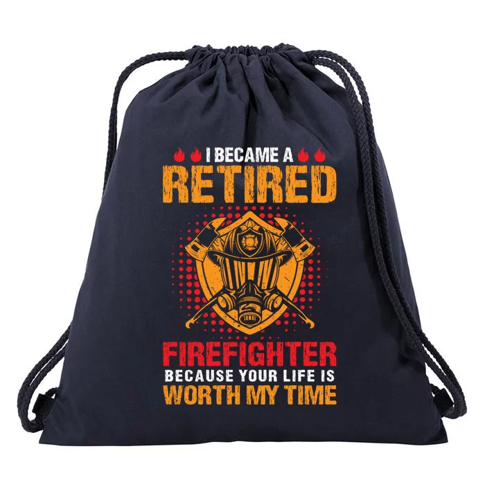 I Became A Retired Firefighter Gift Drawstring Bag