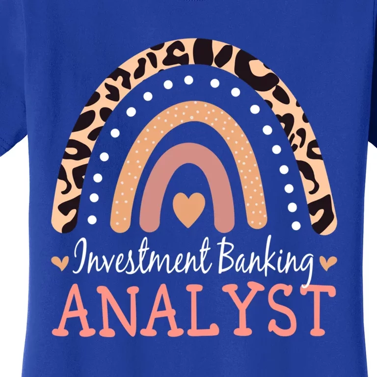 Investt Banking Analyst Leopard Rainbow Appreciation Gift Women's T-Shirt