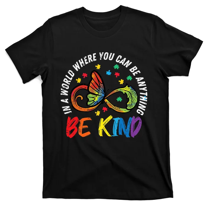 Infinity Butterfly Awareness Be Kind Autism T-Shirt