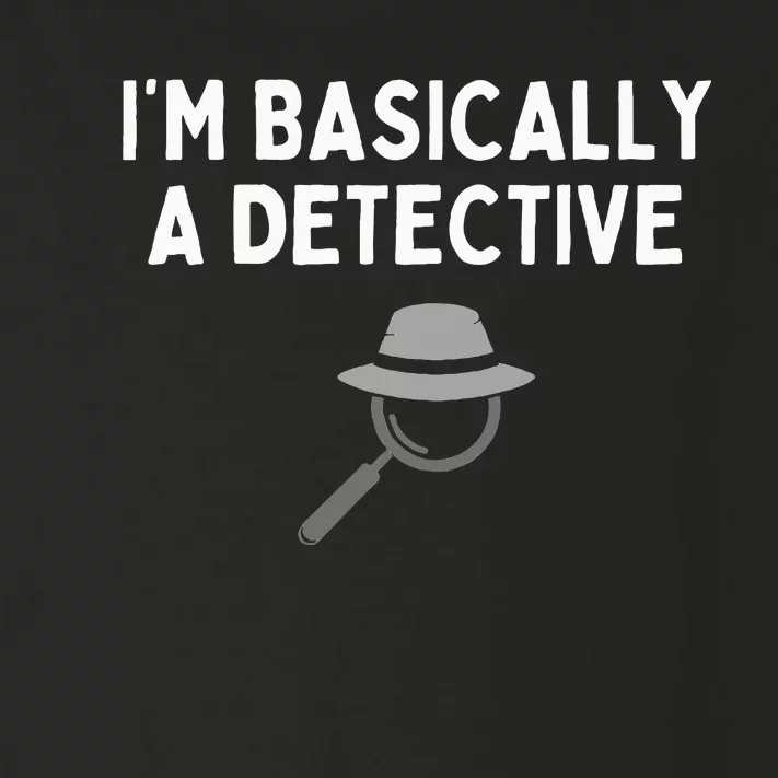 IM Basically A Detective Funny Detective Costume Toddler Long Sleeve Shirt