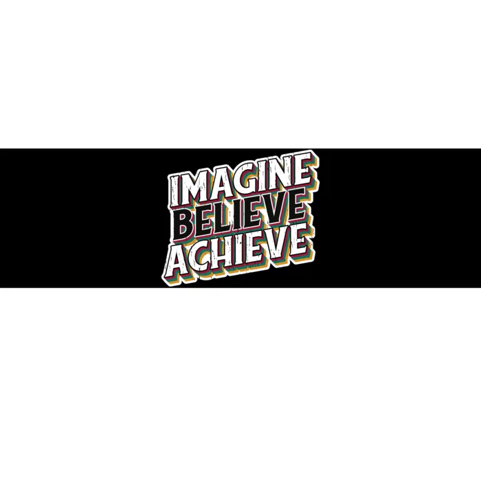 Imagine Believe Achieve Quote Vintage Bumper Sticker