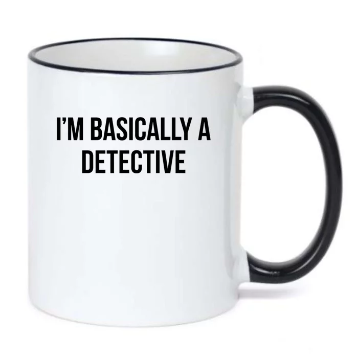 Im Basically A Detective Gift Black Color Changing Mug