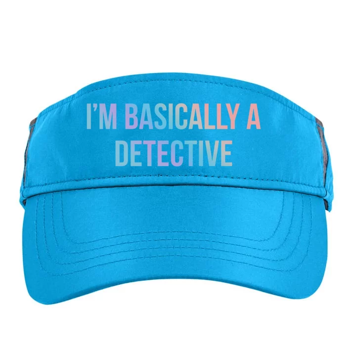 Im Basically A Detective Gift Adult Drive Performance Visor