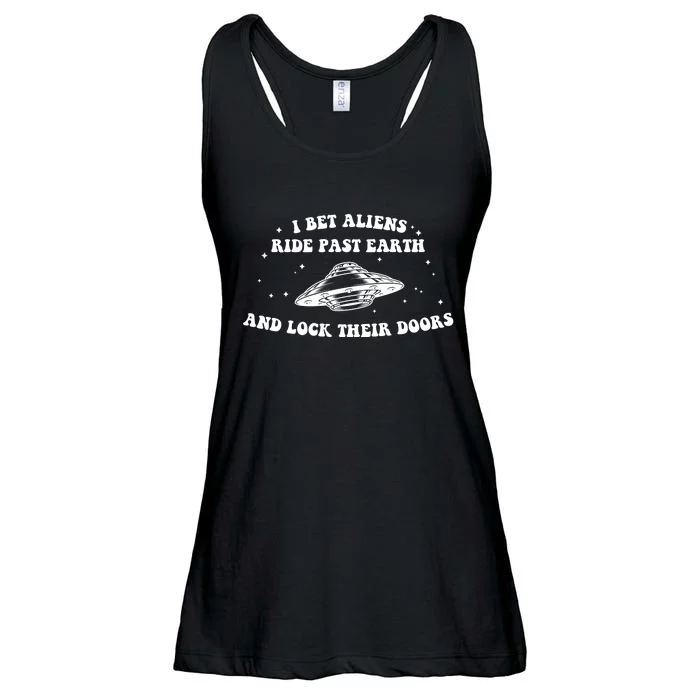 I Bet Aliens Ride Past Earth And Lock Teur Doors Ladies Essential Flowy Tank