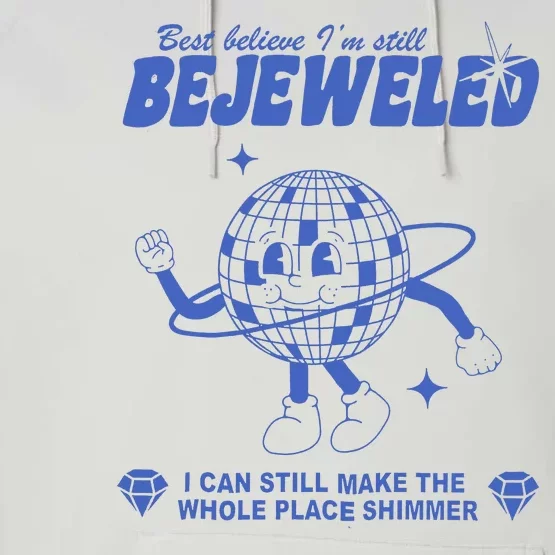 I'm Bejeweled Aesthetic Make The Whole Place Shimmer Performance Fleece Hoodie