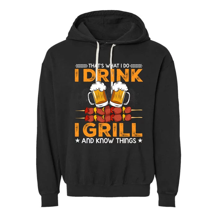 I Beer And Grill Things Funny Bbq Pitmaster Father Day Meaningful Gift Garment-Dyed Fleece Hoodie