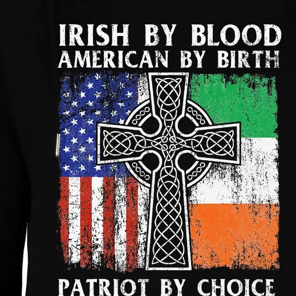 Irish By Blood American By Birth Patriot By Choice Ireland Womens Funnel Neck Pullover Hood