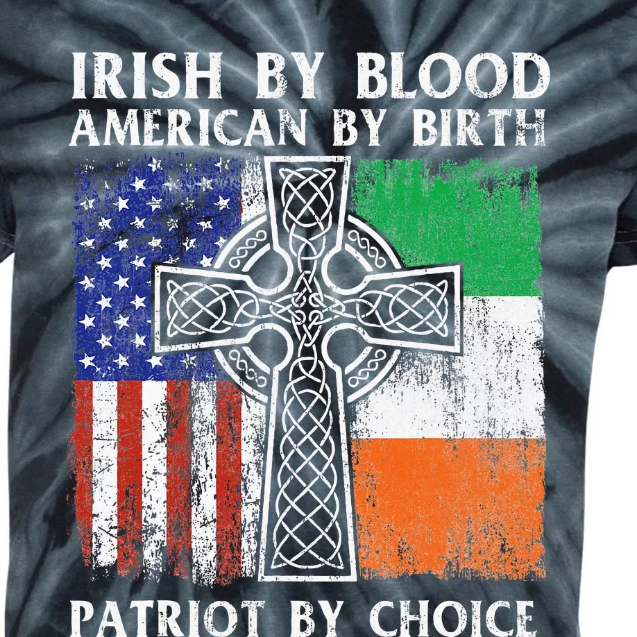 Irish By Blood American By Birth Patriot By Choice Ireland Kids Tie-Dye T-Shirt