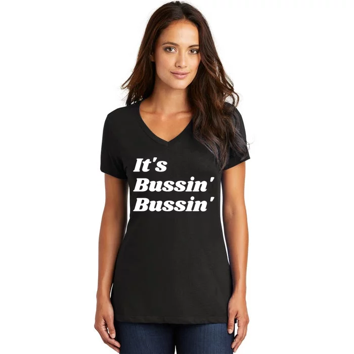 ItS Bussin Bussin Funny Meme Cool Trending Slang Word Women's V-Neck T-Shirt