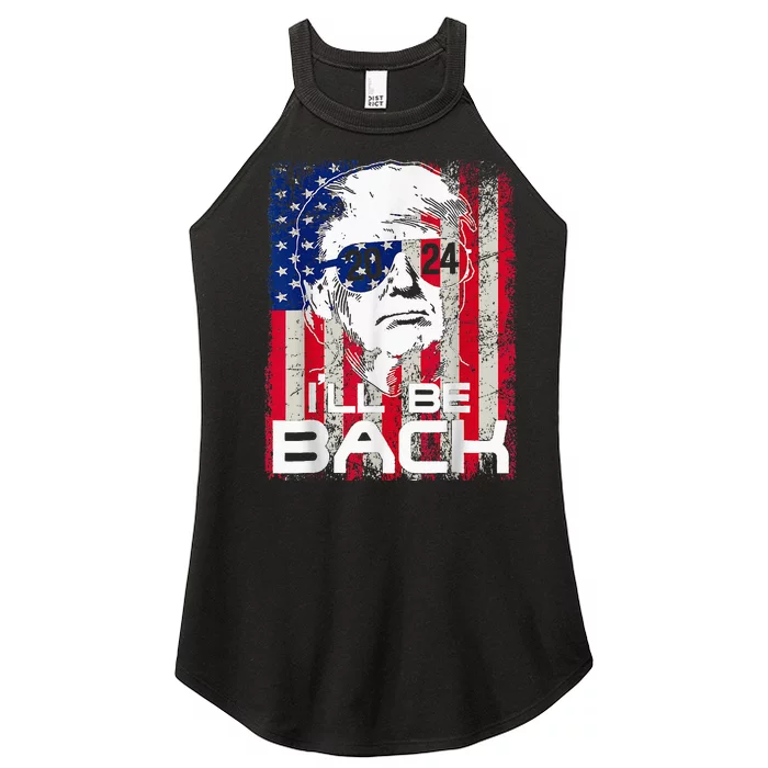 Ill Be Back Trump 2024 Vintage Donald Trump 4th Of July Women’s Perfect Tri Rocker Tank