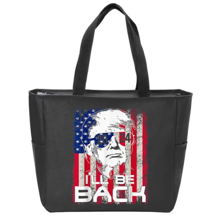 Ill Be Back Trump 2024 Vintage Donald Trump 4th Of July Zip Tote Bag