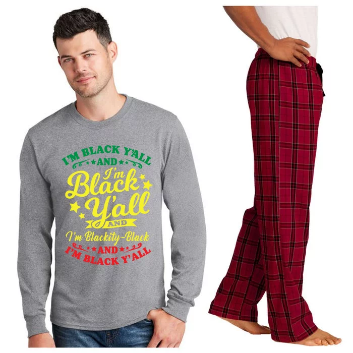 I'm Blackity Black African American Black Pride Great Gift Long Sleeve Pajama Set