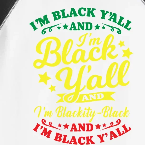 I'm Blackity Black African American Black Pride Great Gift Toddler Fine Jersey T-Shirt