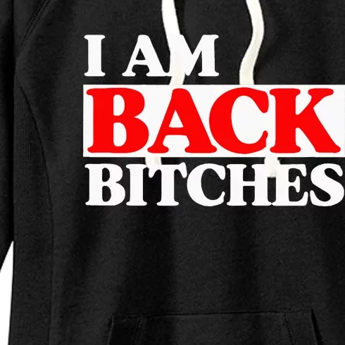 IM Back Bitches Bollywood Funny Memes Women's Fleece Hoodie