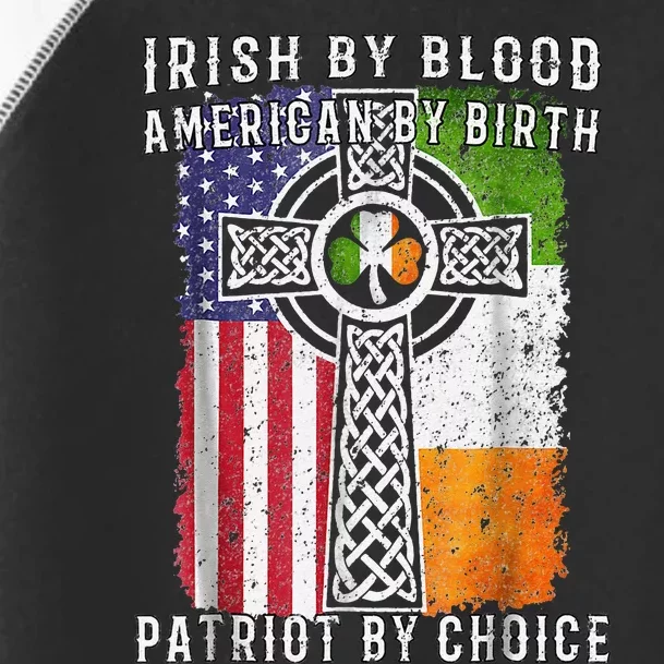 Irish By Blood American By Birth Patriot By Choice Toddler Fine Jersey T-Shirt