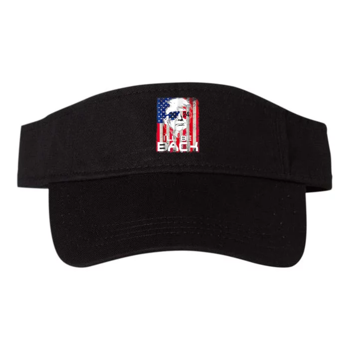 I'll Be Back Trump 2024 Vintage Donald Trump 4th Of July Valucap Bio-Washed Visor