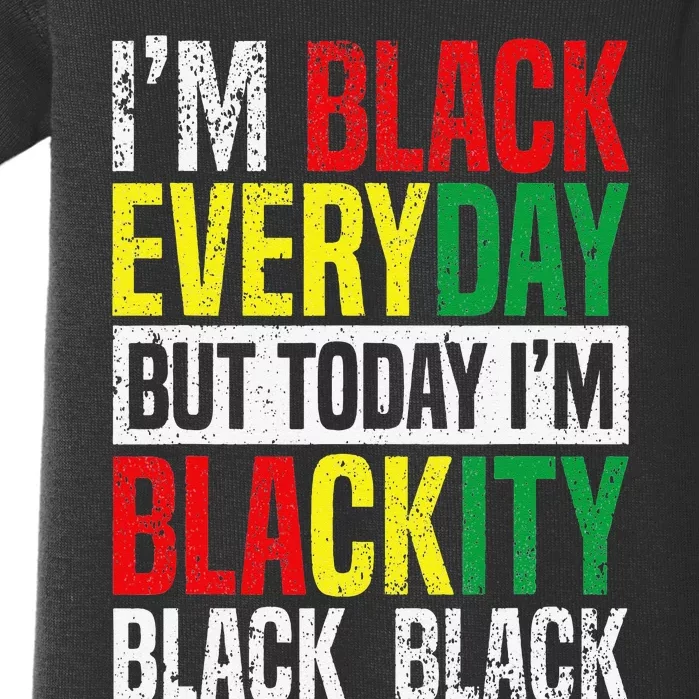 I'm Blackity Black African American  Juneteenth Baby Bodysuit