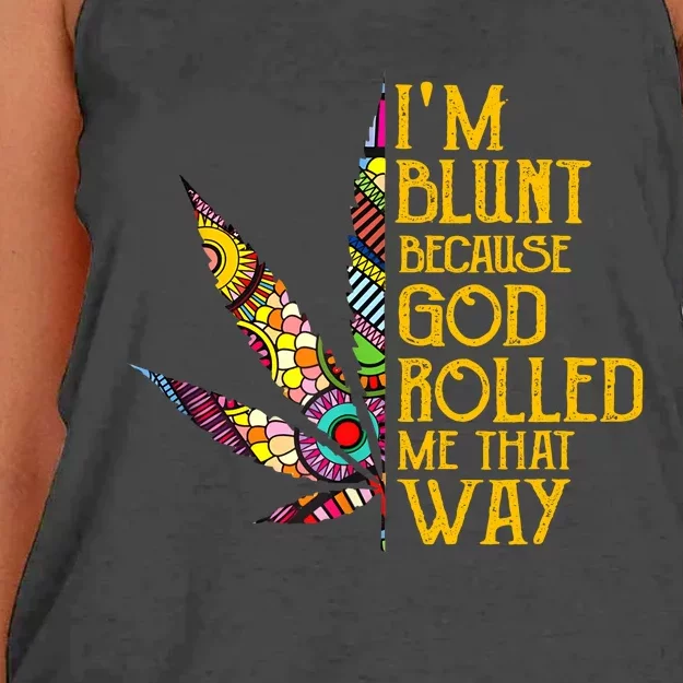 Im Blunt Because God Rolled Me That Way Weed Women's Knotted Racerback Tank