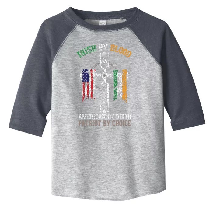 Irish By Blood American By Birth Patriot By Choice Toddler Fine Jersey T-Shirt