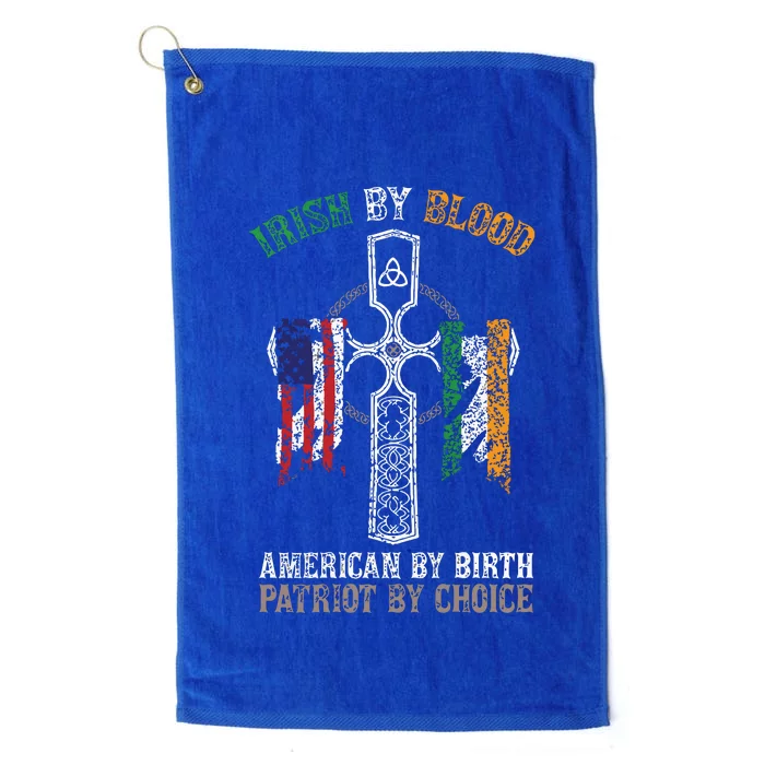 Irish By Blood American By Birth Patriot By Choice Platinum Collection Golf Towel