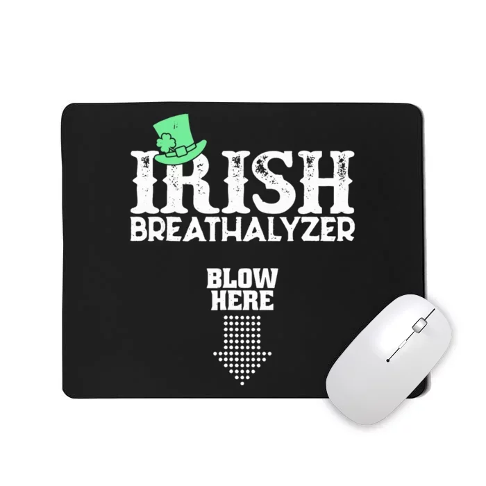 Irish Breathalyzer Blow Here St Patrick's Day Drink Funny Mousepad