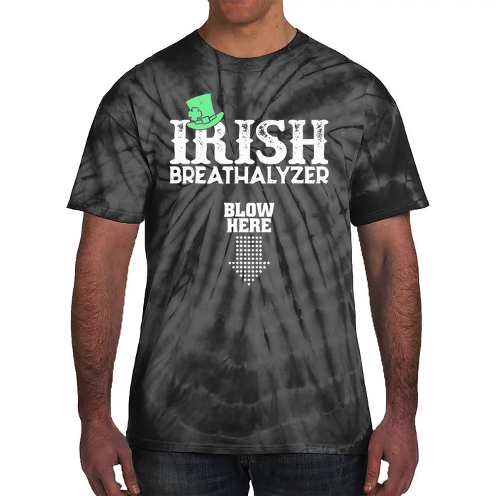 Irish Breathalyzer Blow Here St Patrick's Day Drink Funny Tie-Dye T-Shirt