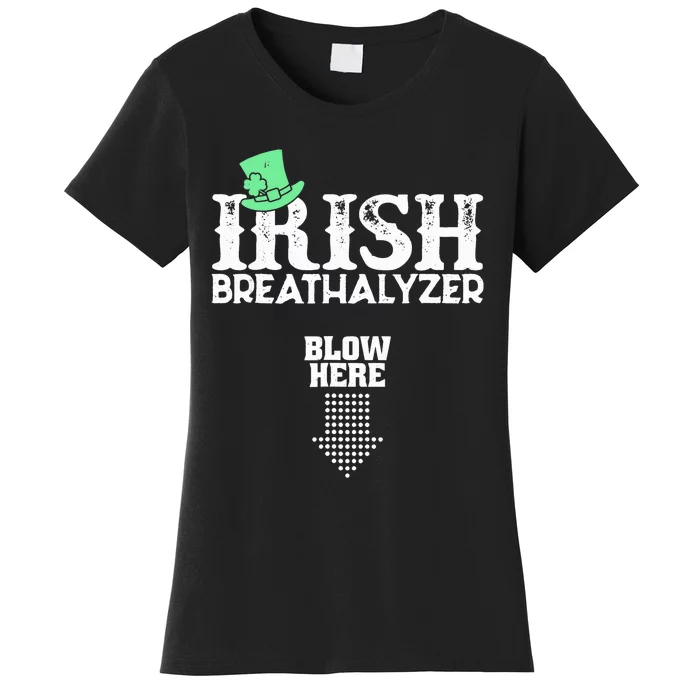 Irish Breathalyzer Blow Here St Patrick's Day Drink Funny Women's T-Shirt