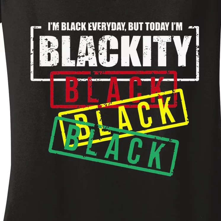 I'm Blackity Black African American Black Power Women's V-Neck T-Shirt