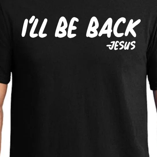 I'll Be Back Jesus Pajama Set