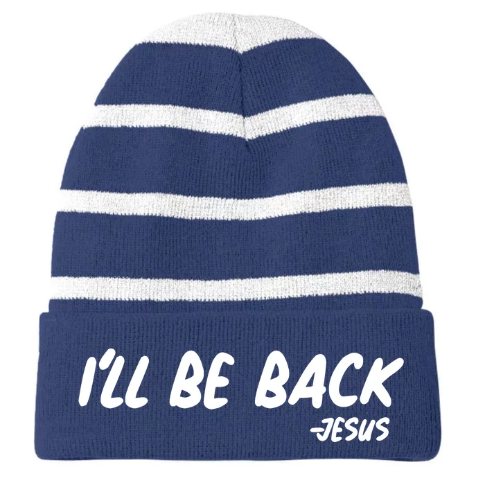 I'll Be Back Jesus Striped Beanie with Solid Band