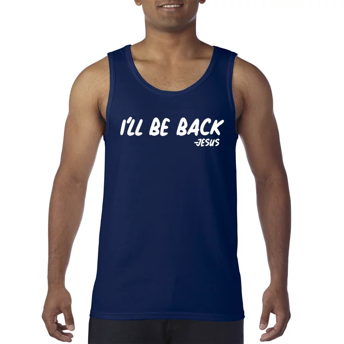 I'll Be Back Jesus Tank Top