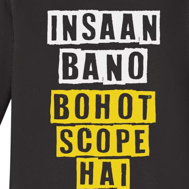 Insaan Bano Bohot Scope Hai Funny Design Baby Long Sleeve Bodysuit