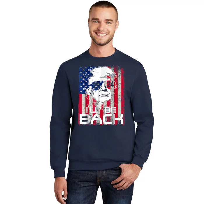 Ill Be Back Trump 2024 Vintage Donald Trump Sweatshirt