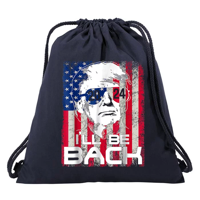 Ill Be Back Trump 2024 Vintage Donald Trump Drawstring Bag