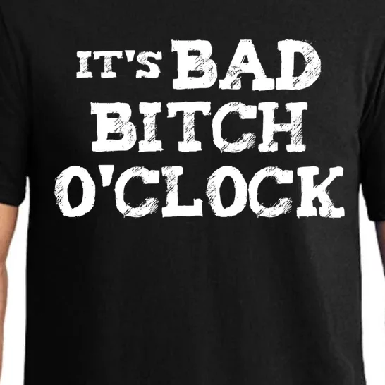 Its Bad Bitch Oclock Funny Cute Gift Pajama Set