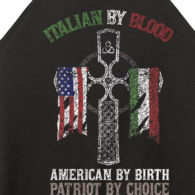 Italian By Blood American By Birth Patriot By Choice Women’s Perfect Tri Rocker Tank