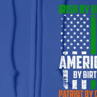 Irish By Blood American By Birth Patriotic By Choice Gift Full Zip Hoodie