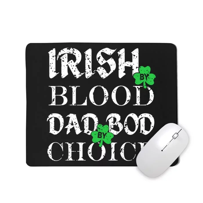 Irish By Blood Dad Bod By Choice St Patricks Day Men Mousepad