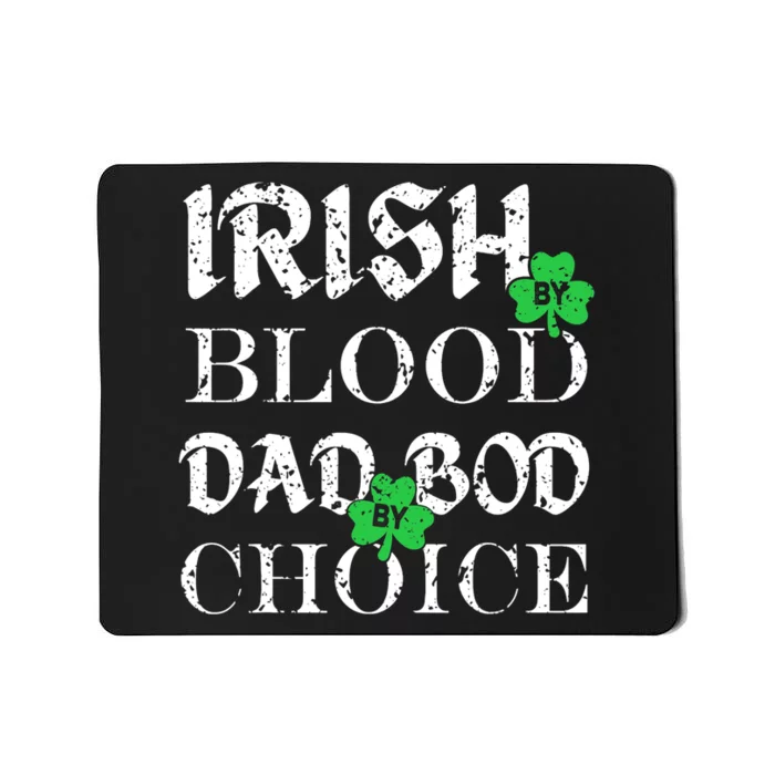 Irish By Blood Dad Bod By Choice St Patricks Day Men Mousepad