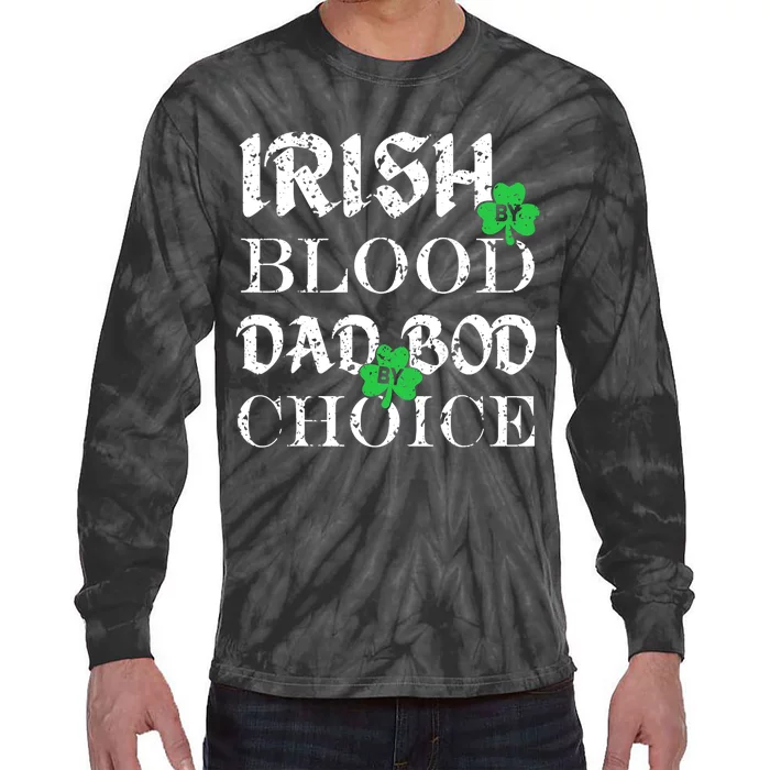 Irish By Blood Dad Bod By Choice St Patricks Day Men Tie-Dye Long Sleeve Shirt