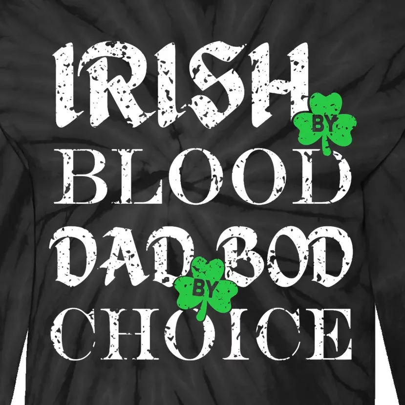 Irish By Blood Dad Bod By Choice St Patricks Day Men Tie-Dye Long Sleeve Shirt