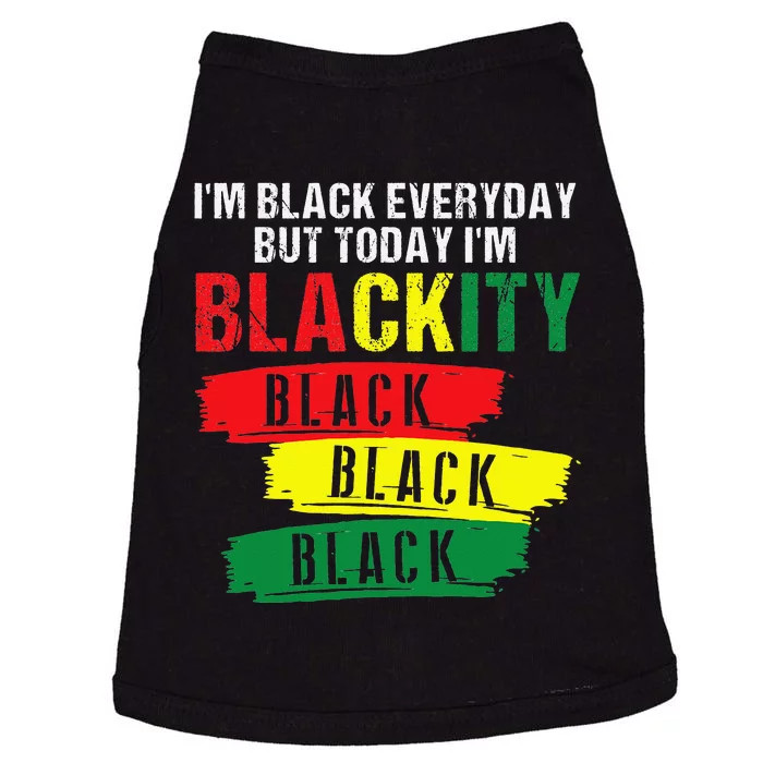 I'm Blackity Black African American Black Power Juneteenth Doggie Tank