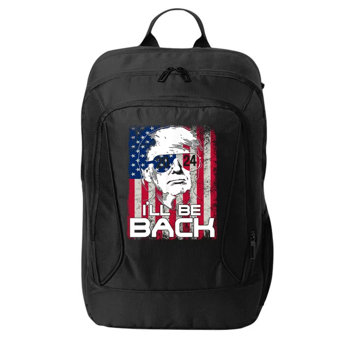 ILl Be Back Trump 2024 Vintage Donald Trump 4th Of July Funny Gift City Backpack