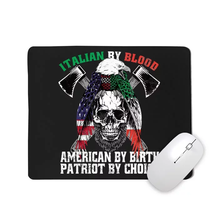 Italian By Blood American By Birth Patriot By Choice Eagle Mousepad