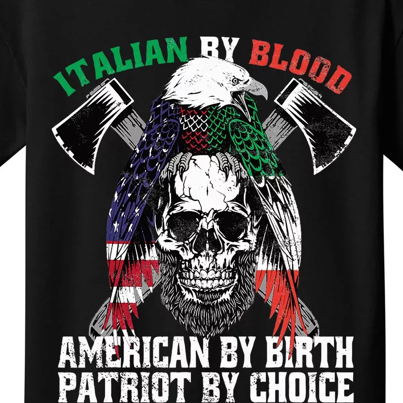 Italian By Blood American By Birth Patriot By Choice Eagle Kids T-Shirt