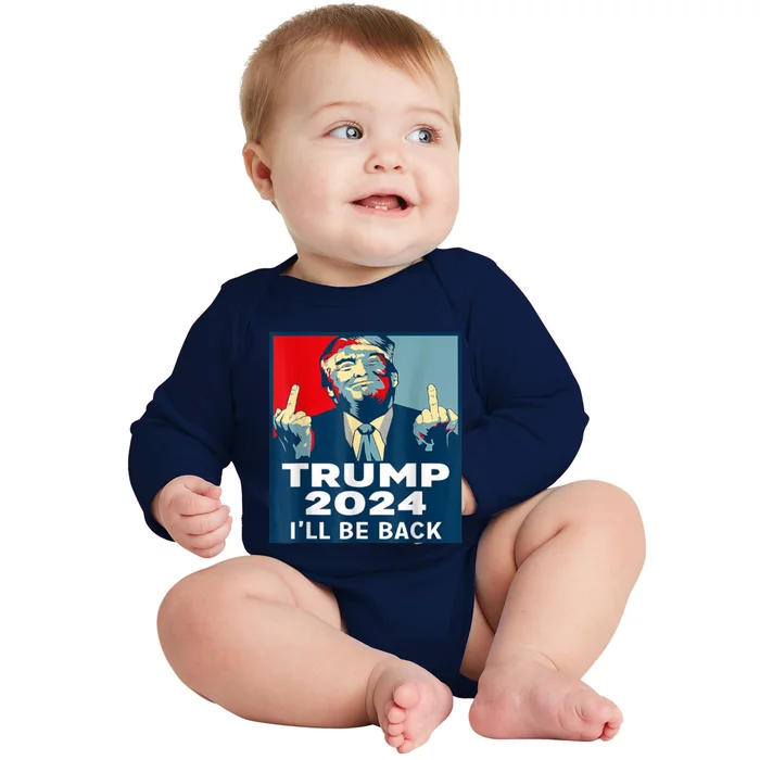 ILl Be Back Trump 2024 Vintage Donald Trump 4th Of July Baby Long Sleeve Bodysuit