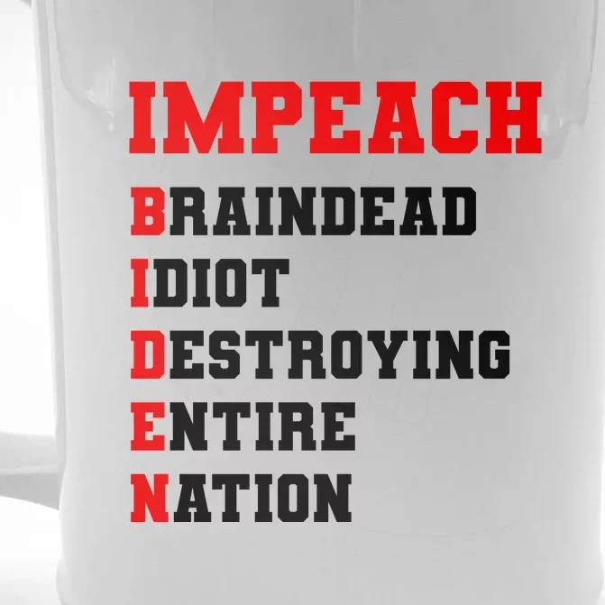 Impeach Biden Braindead Idiot Anti Joe Biden Front & Back Beer Stein