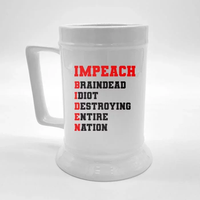 Impeach Biden Braindead Idiot Anti Joe Biden Front & Back Beer Stein