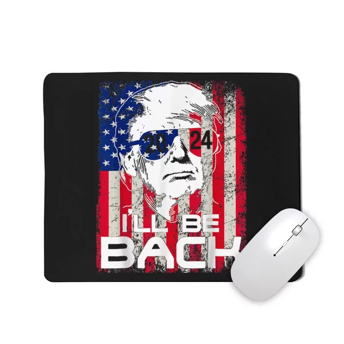 I'll Be Back Trump 2024 Vintage Donald Trump 4th of July Mousepad